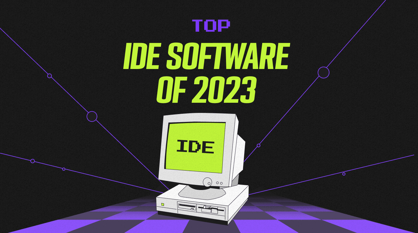 The best IDE software of 2023