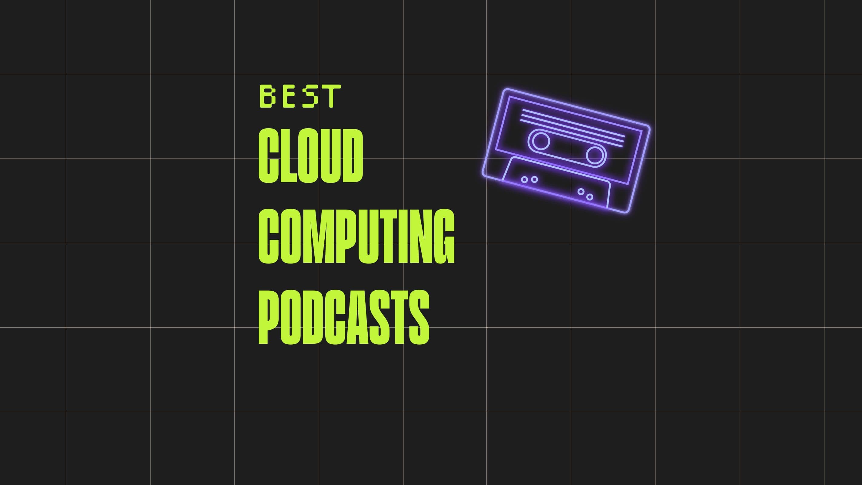 Cloud computing podcasts best podcasts