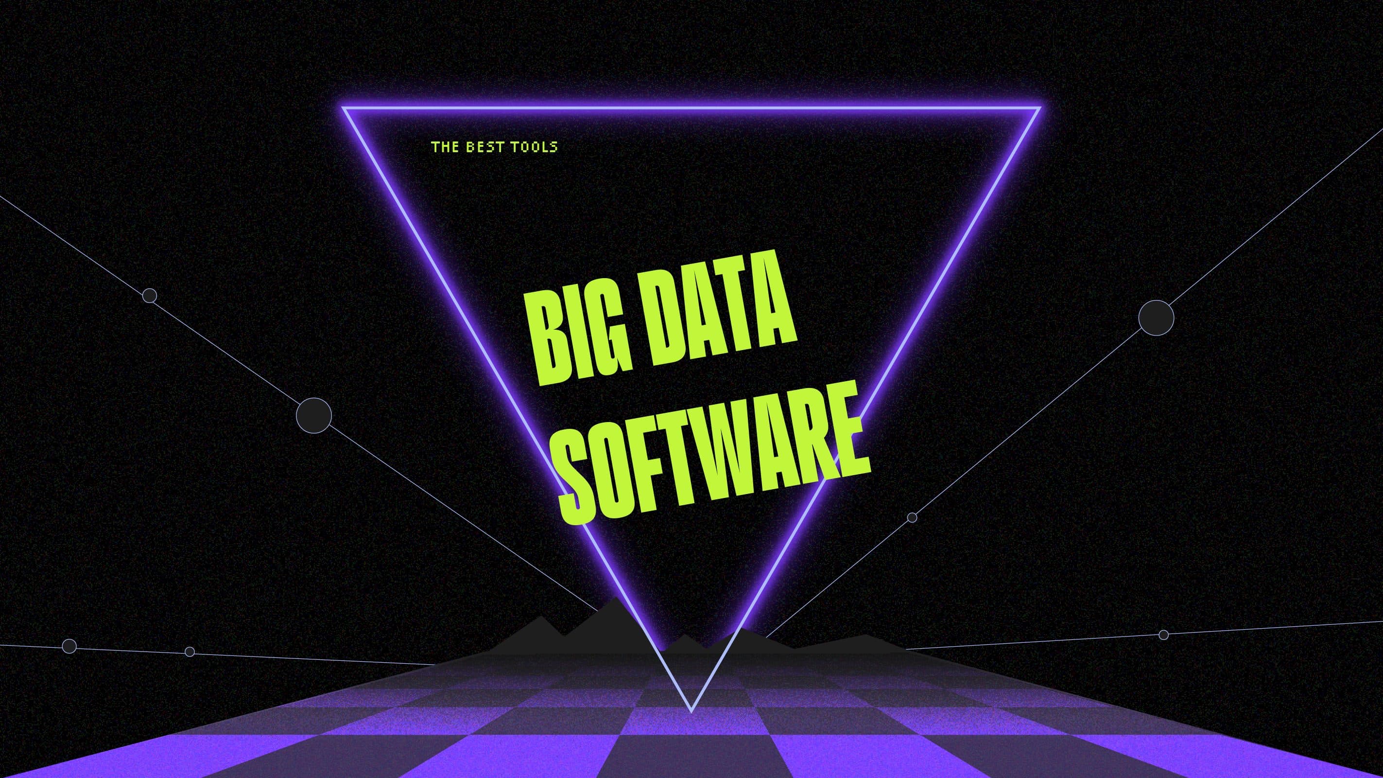 Big data software best tools