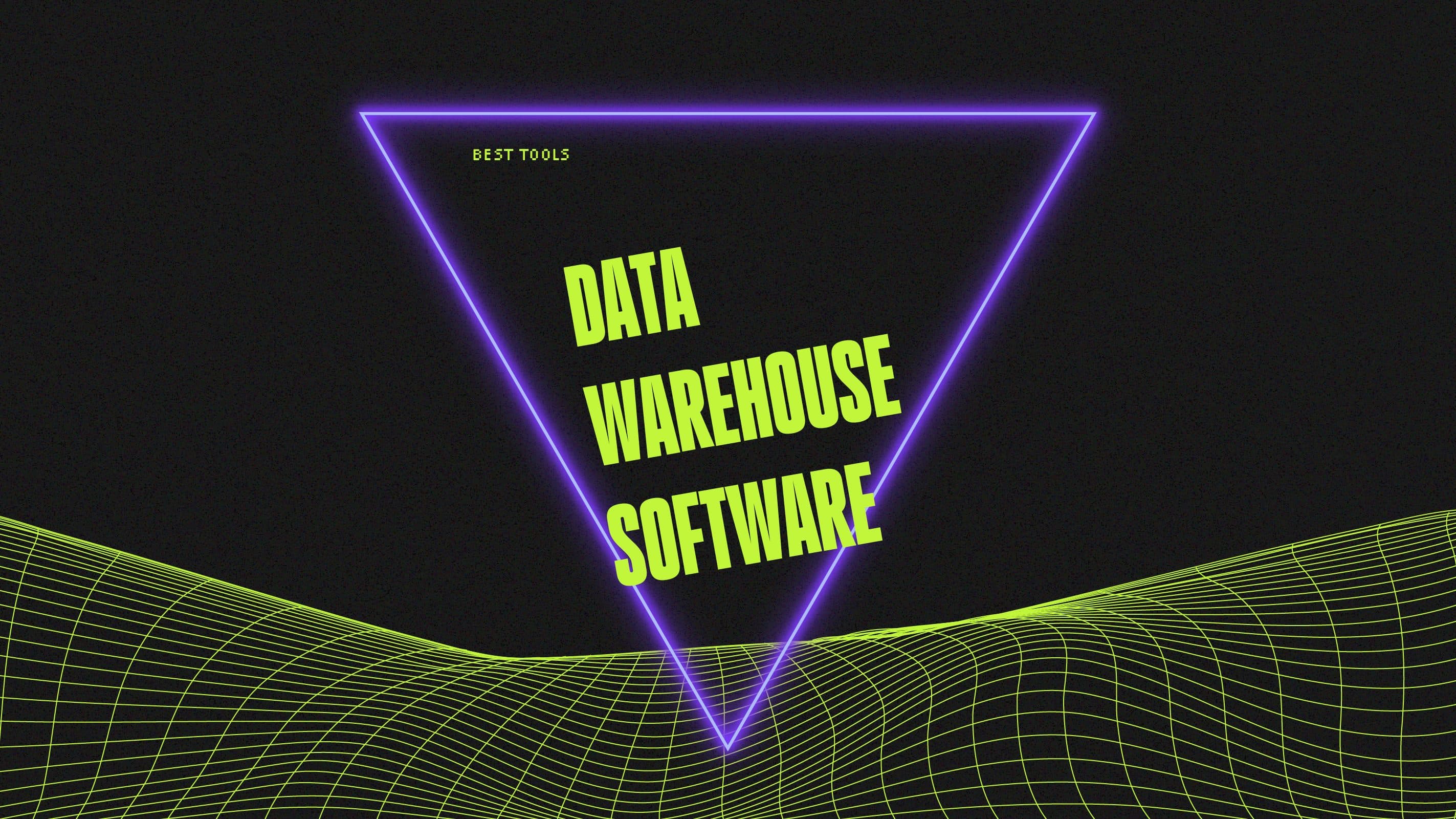 Data warehouse software best tools