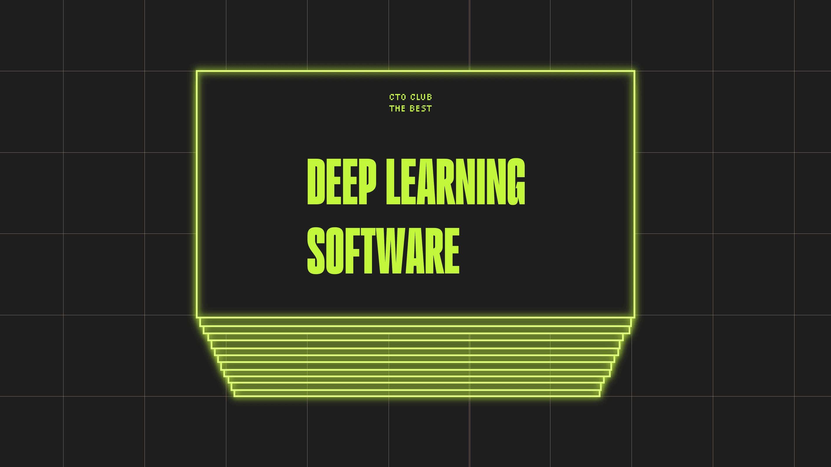 Deep learning software best tools