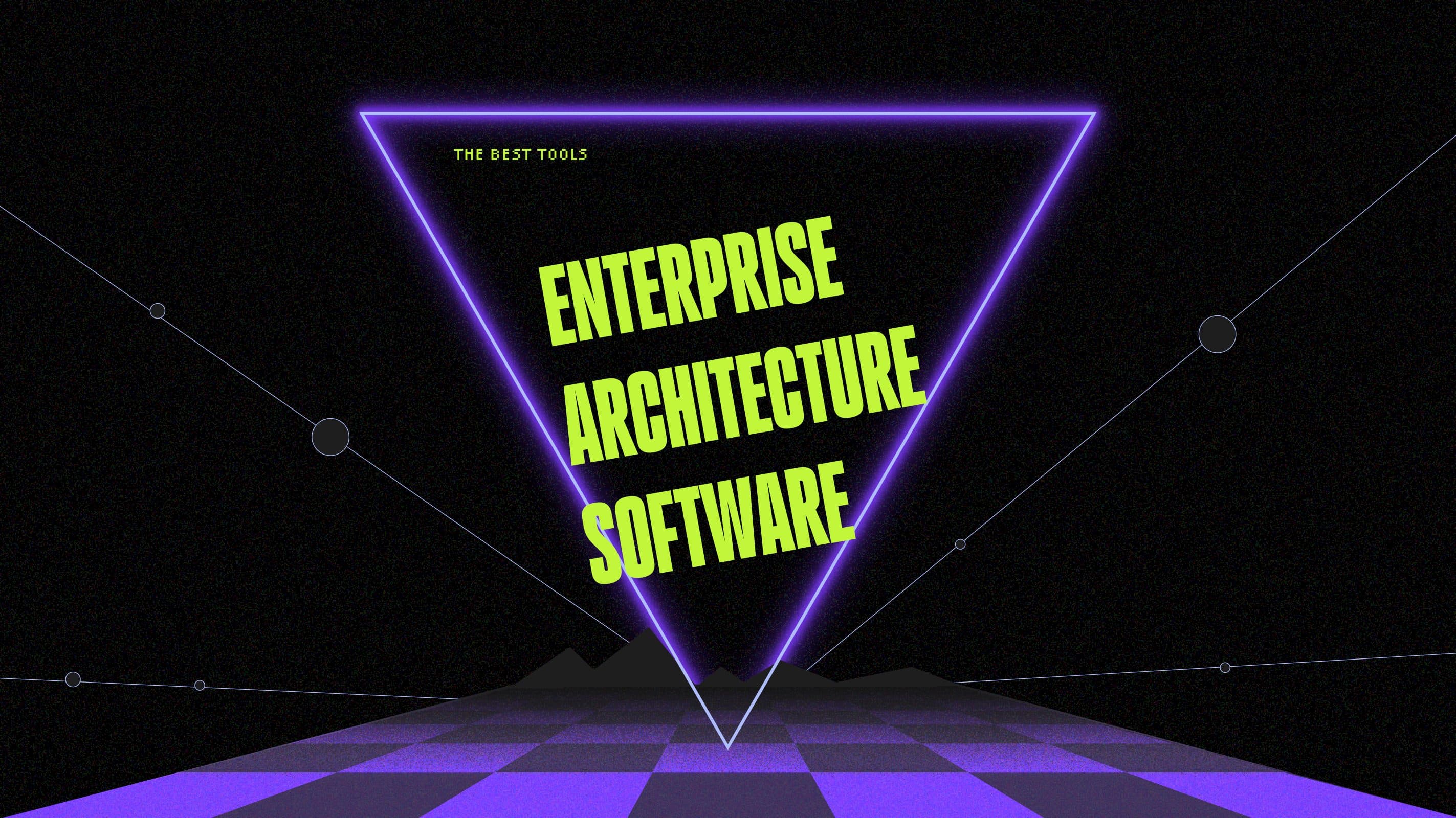 Enterprise architecture software best tools