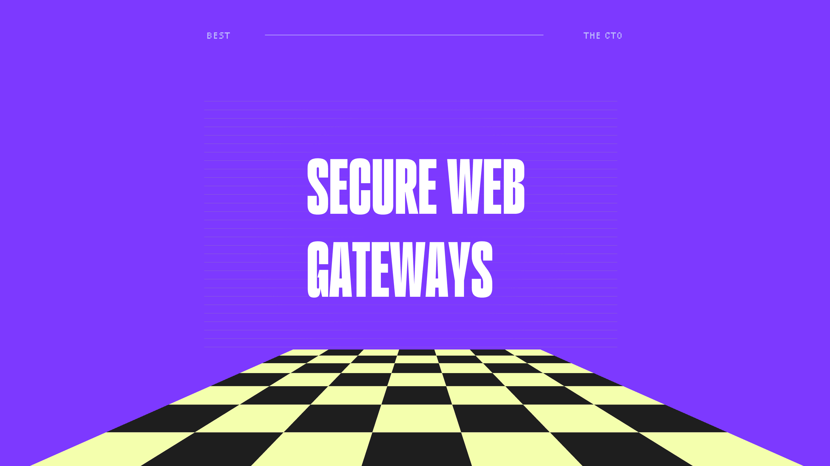 Secure web gateways best tools
