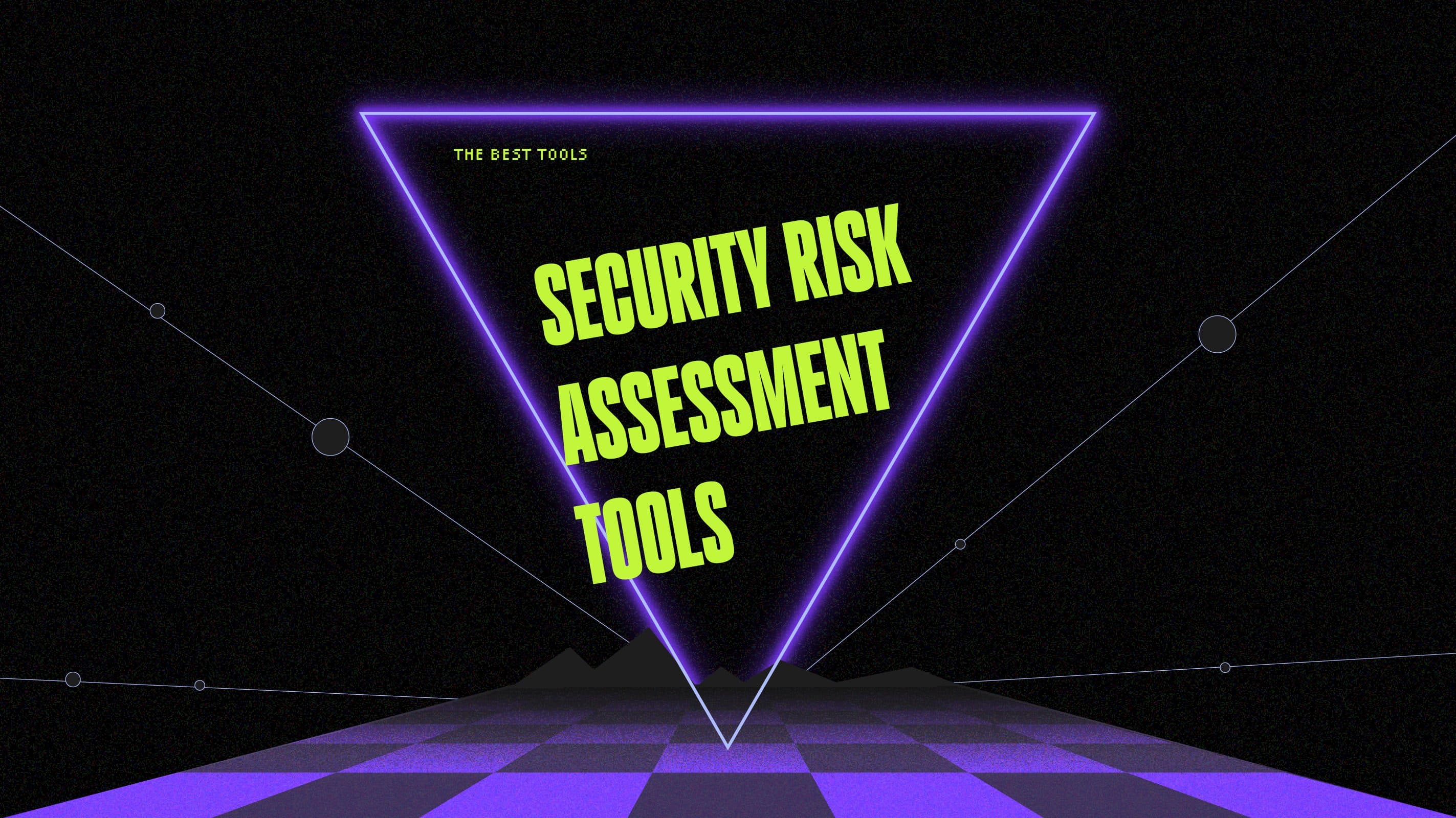 Security risk assessment tools best tools
