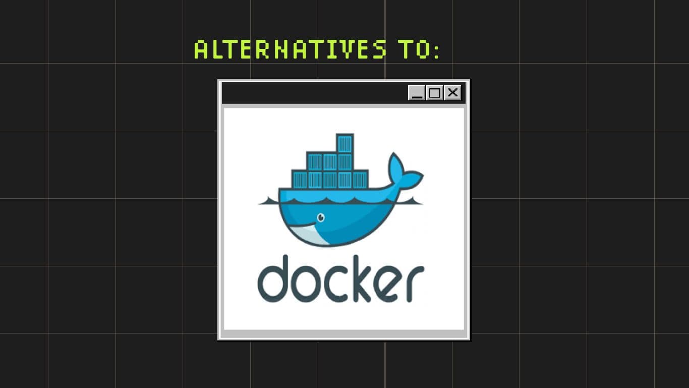 Docker Alternatives
