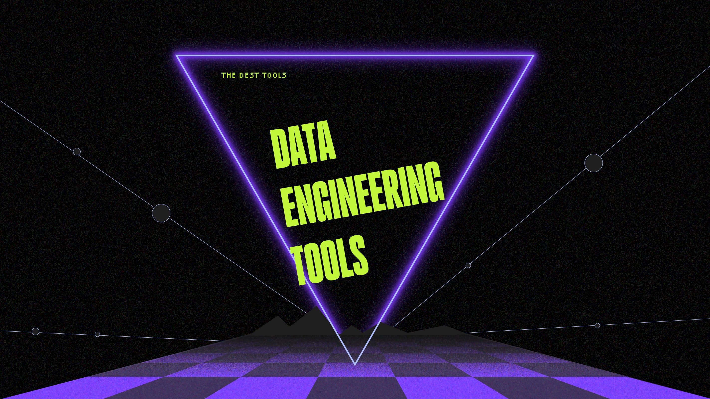 Data engineering tools best tools