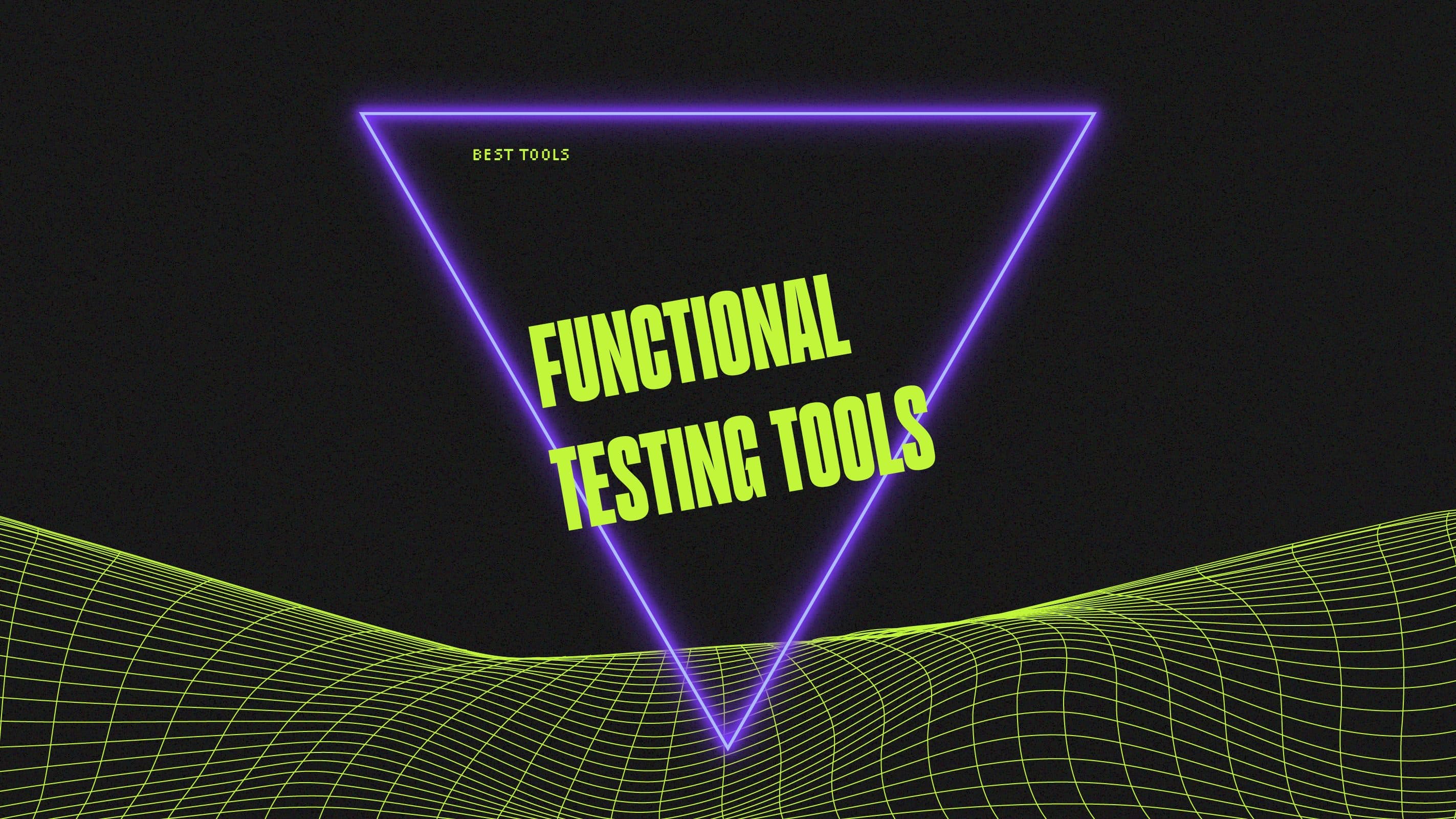 Functional testing tools best tools