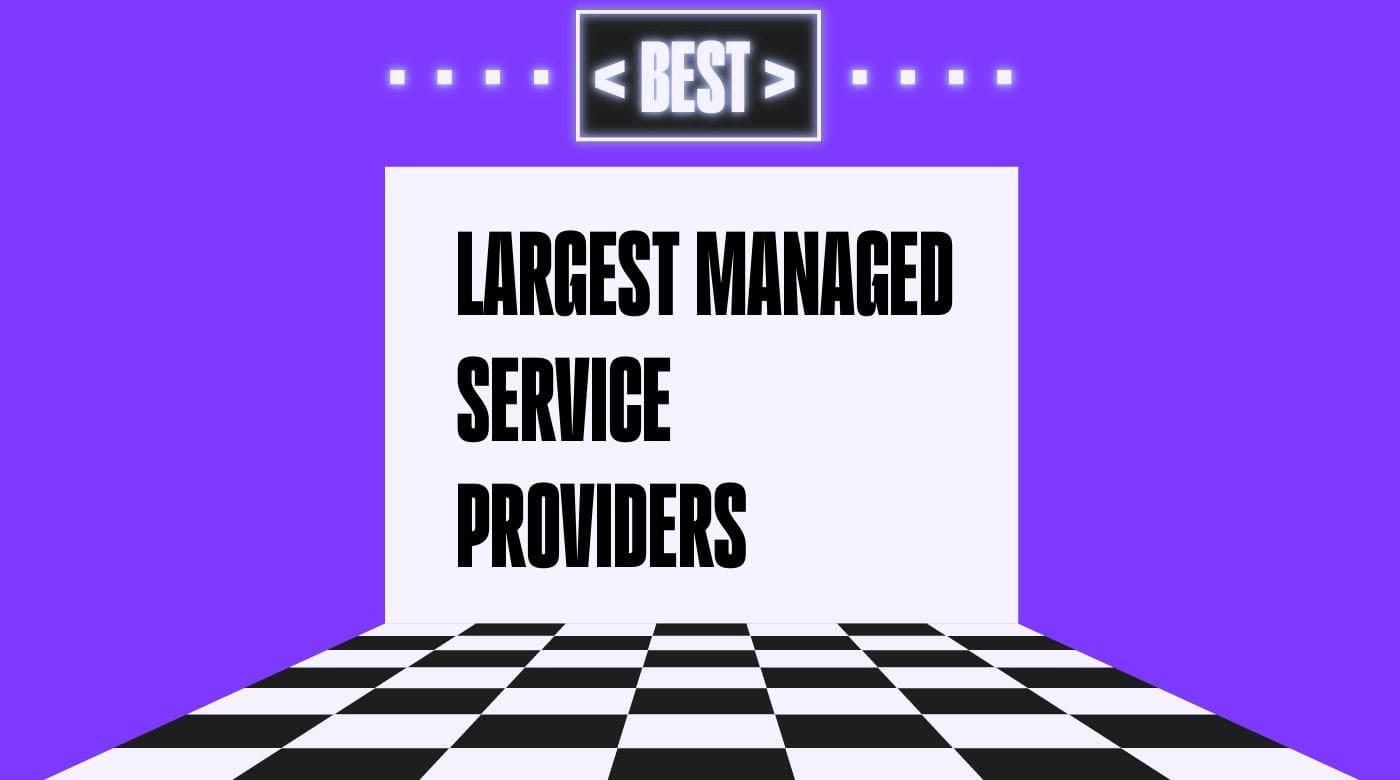 Largest managed service providers generic best of