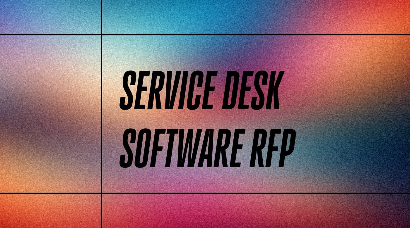 Service desk software rfp standard editorial post 46481