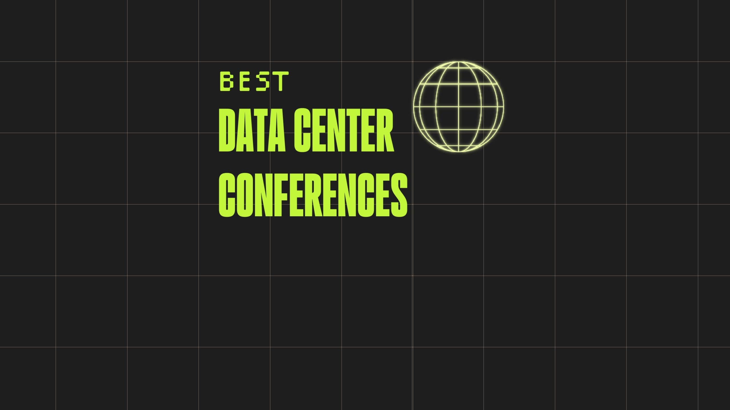 Data center conferences best events 98910