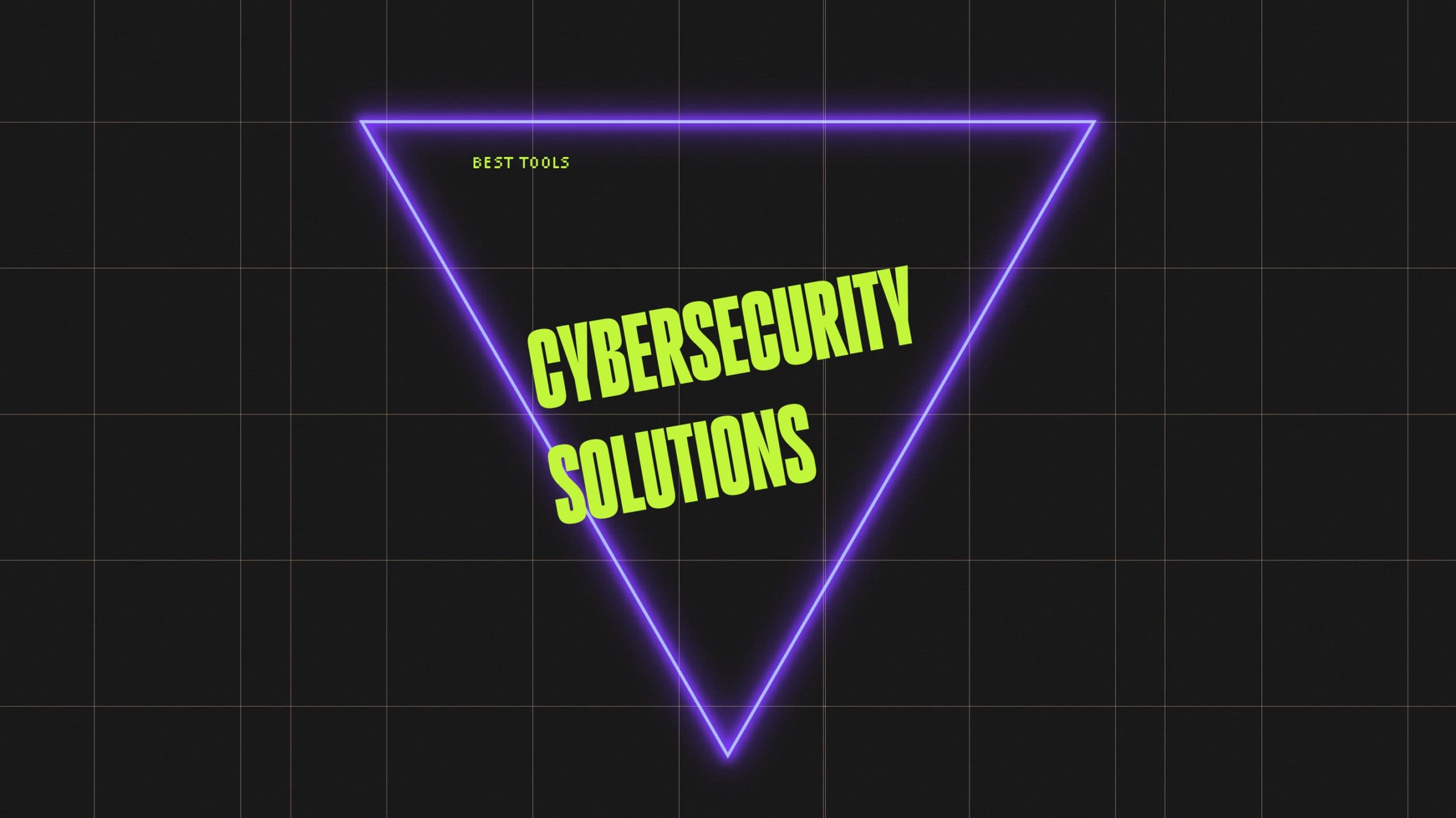 Cybersecurity solutions best tools 86518