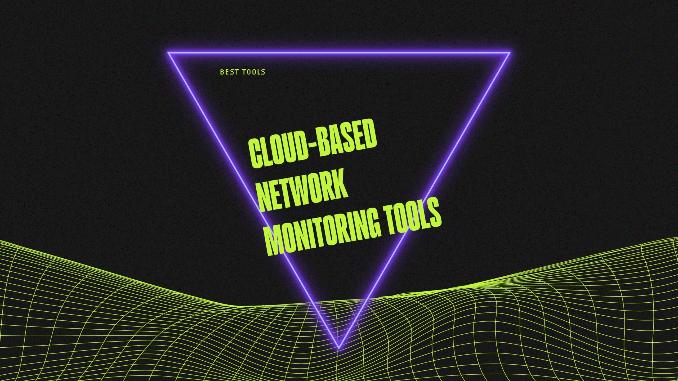 Cloud based network monitoring tools best tools 79614