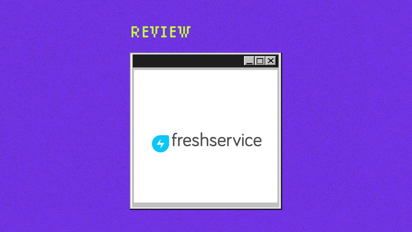 Freshservice Product Review 60515