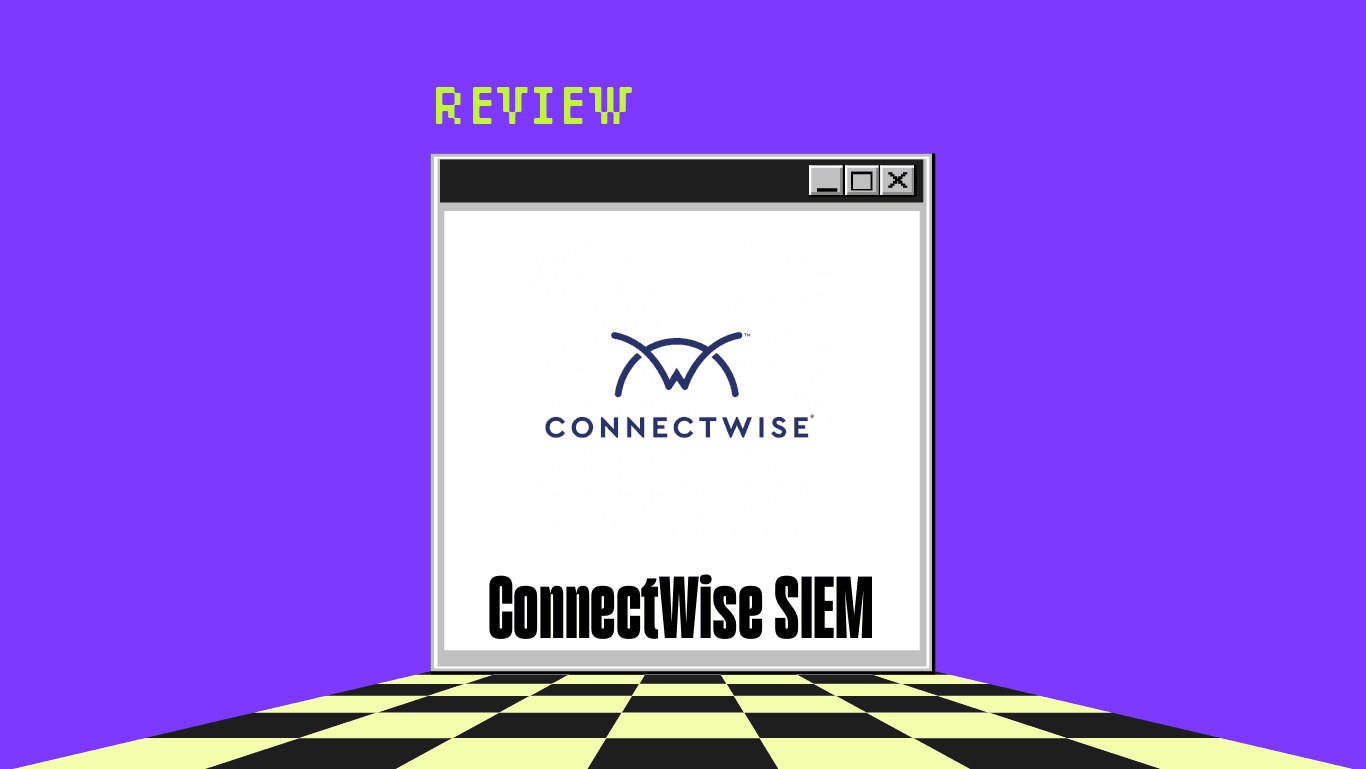 Connectwise siem Product Review 18531
