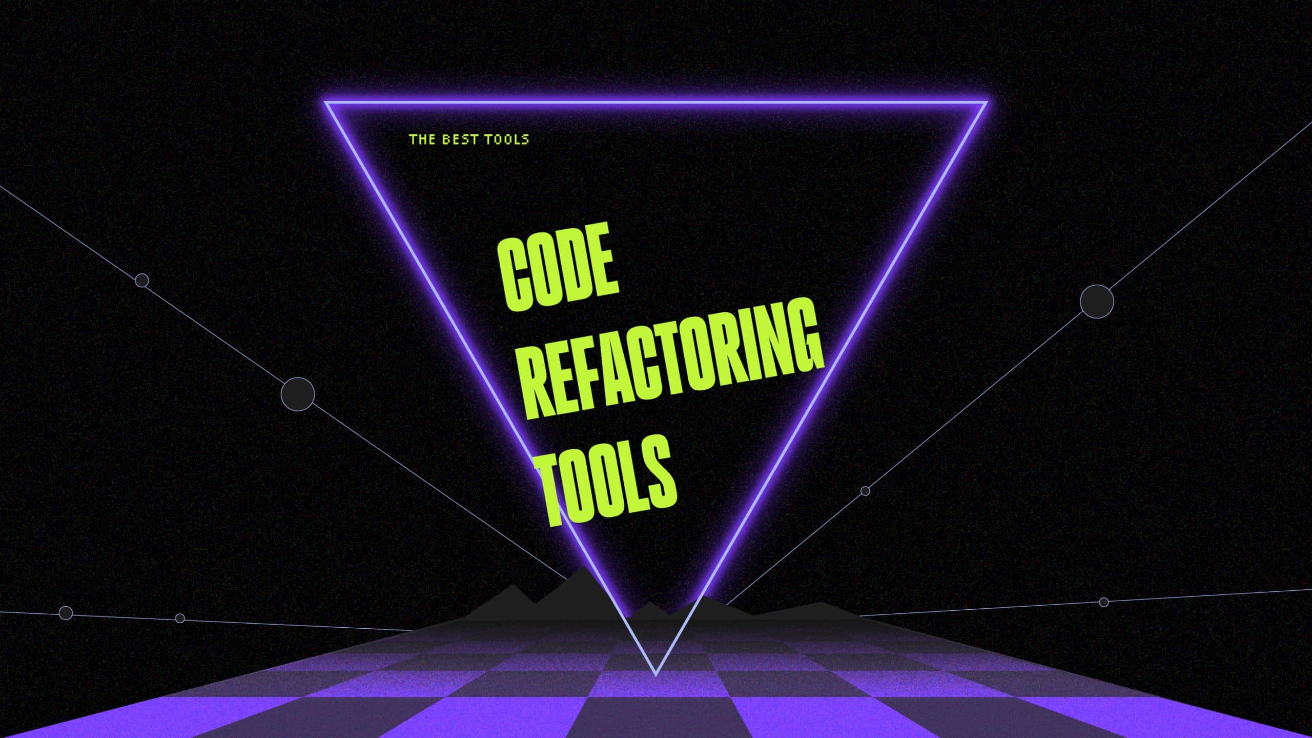 Code refactoring tools best tools 26963