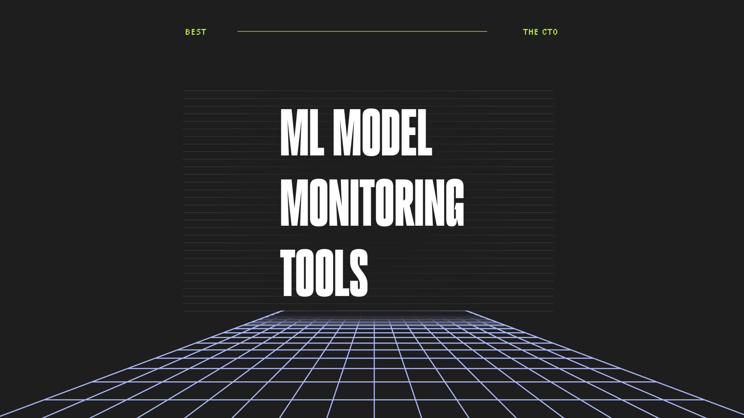 Ml model monitoring tools best tools 58741