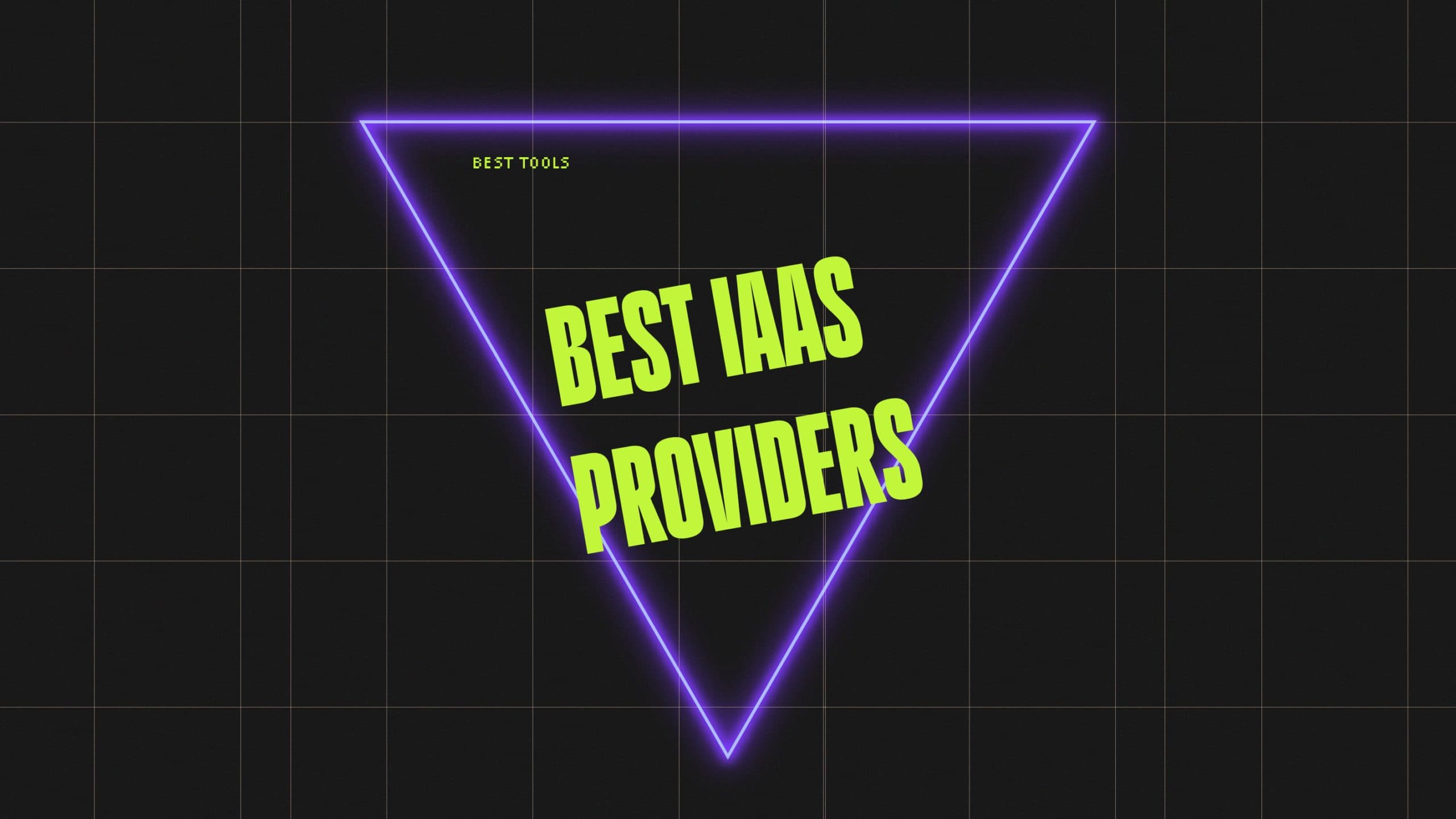 Best iaas providers best tools 84726