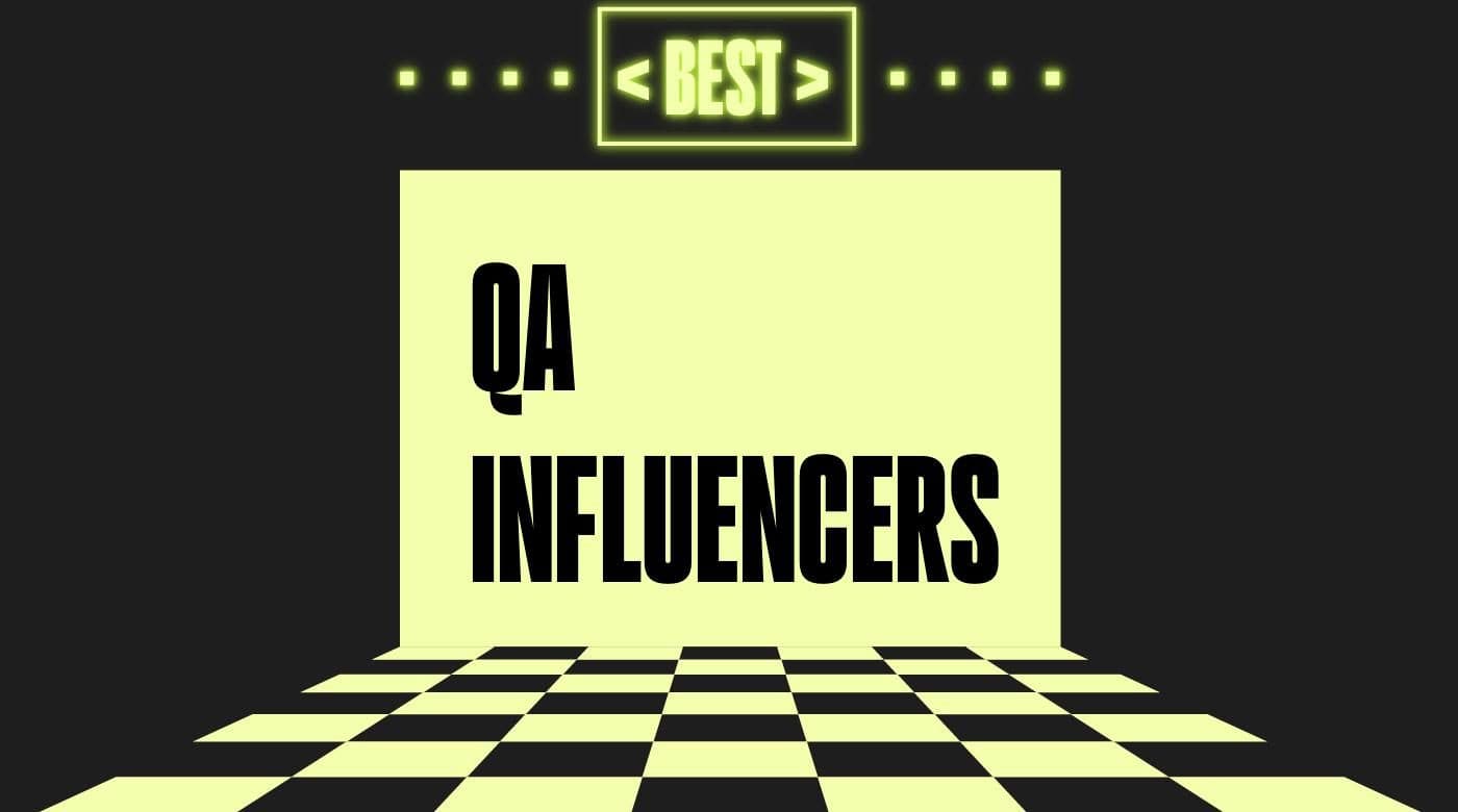 Qa influencers generic best of 10102
