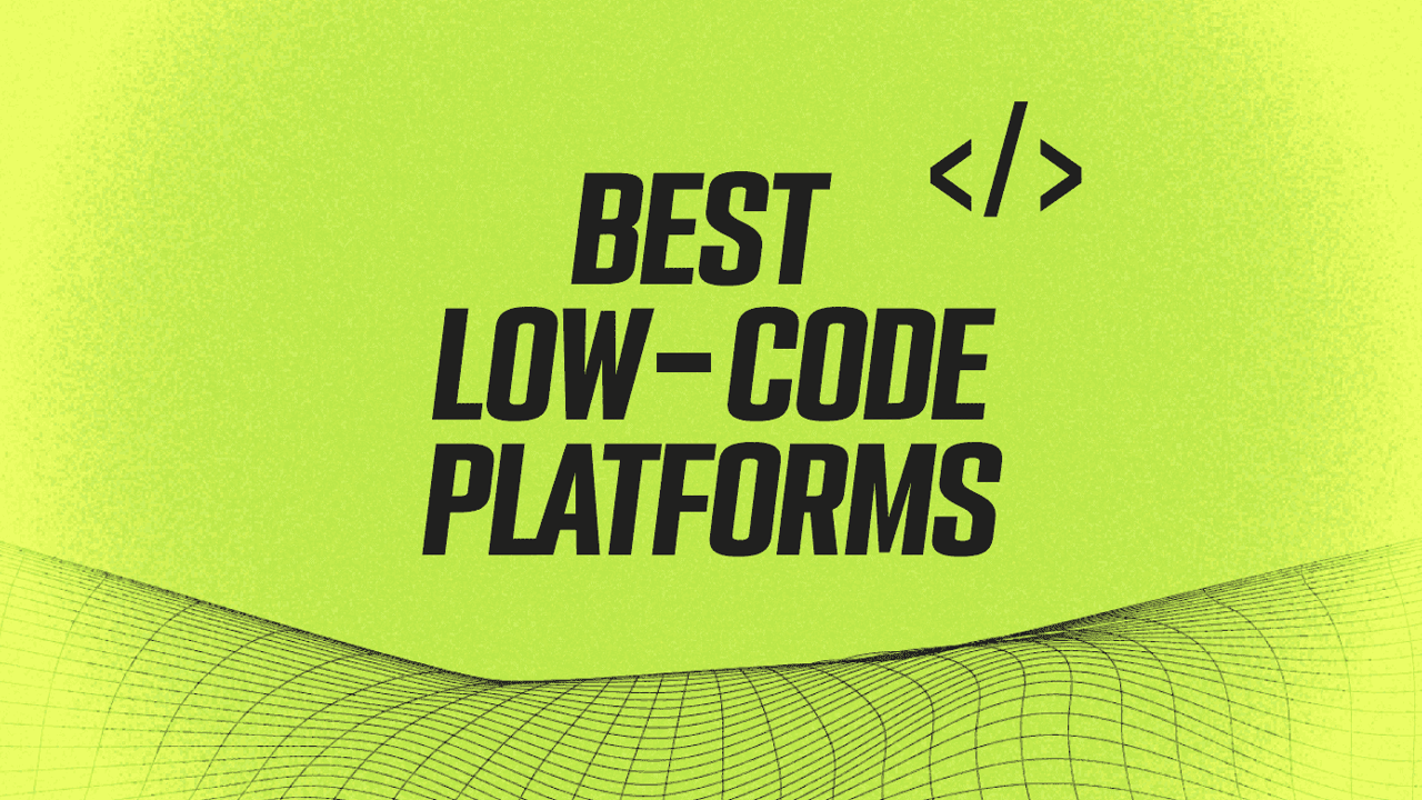 Best low-code platforms