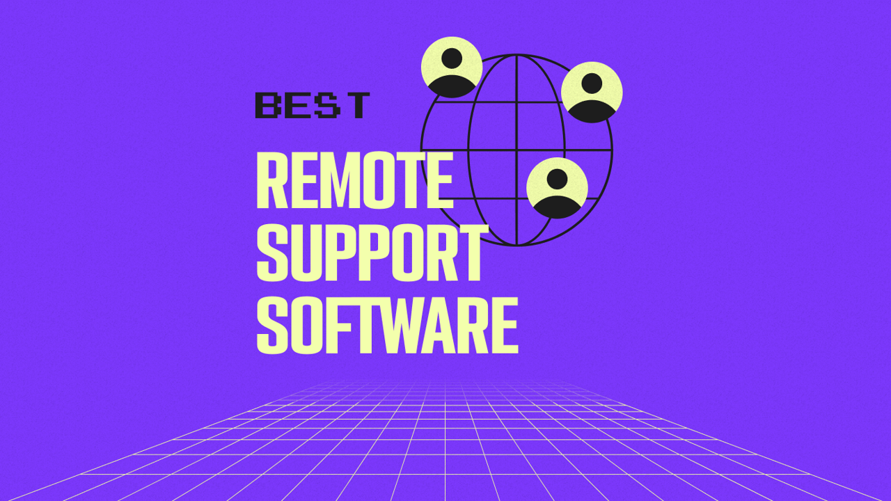 The 10 Best Remote Support Software for IT Teams in 2026
