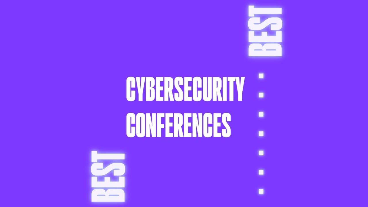 Cybersecurity conferences generic best of