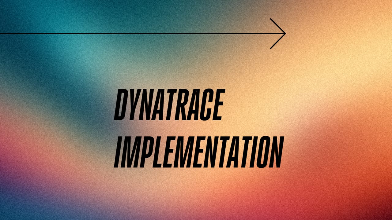 Dynatrace implementation standard editorial post 77740