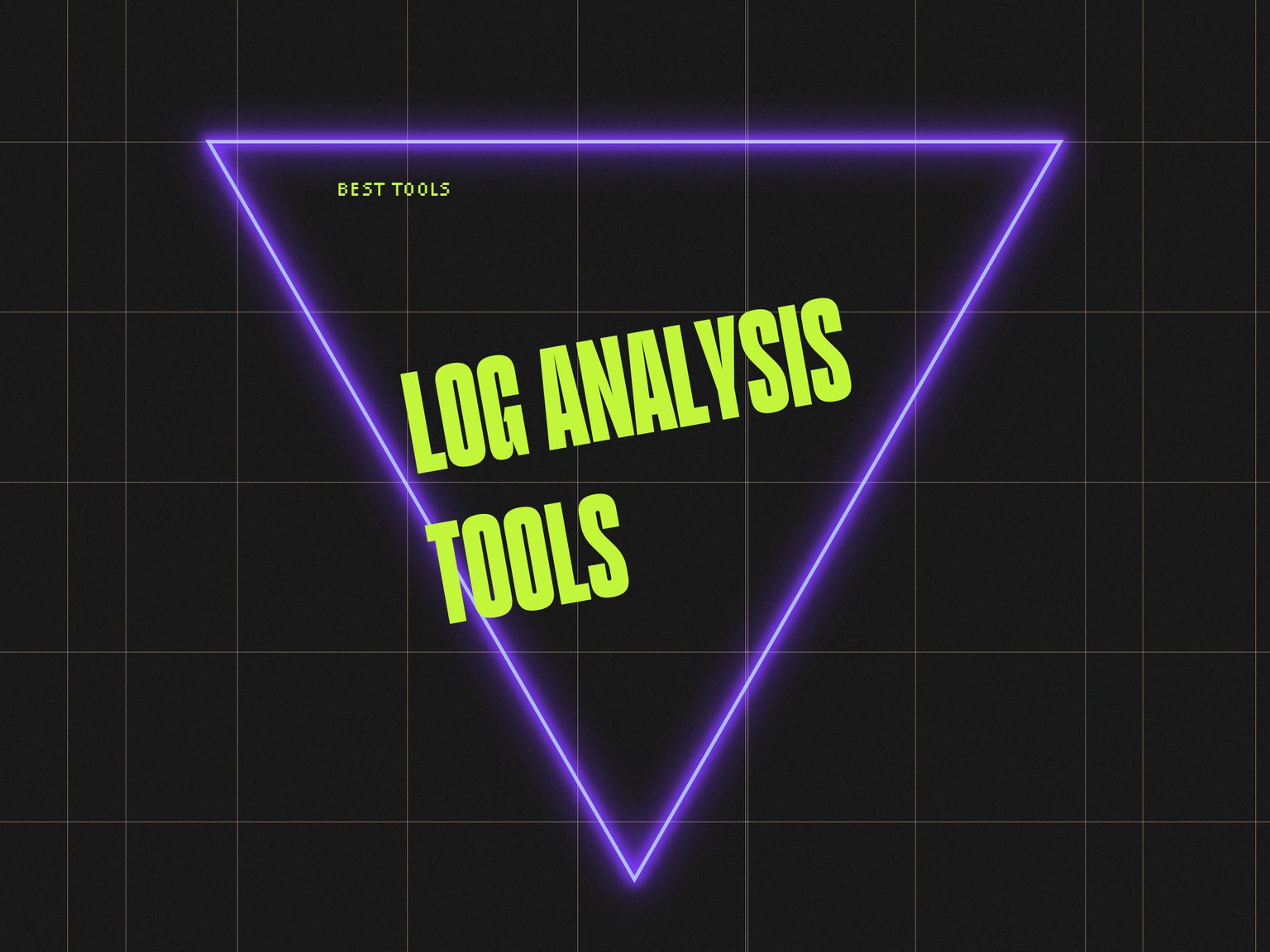 10 Best Log Analysis Tools To Rule The Backend Of 2026