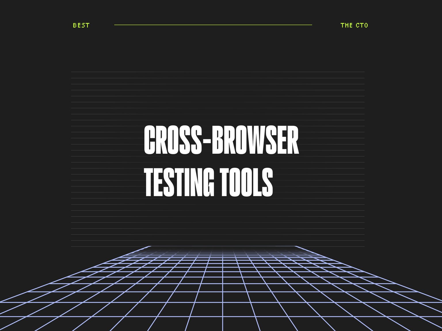 10 Best Cross-Browser Testing Tools Reviewed in 2026