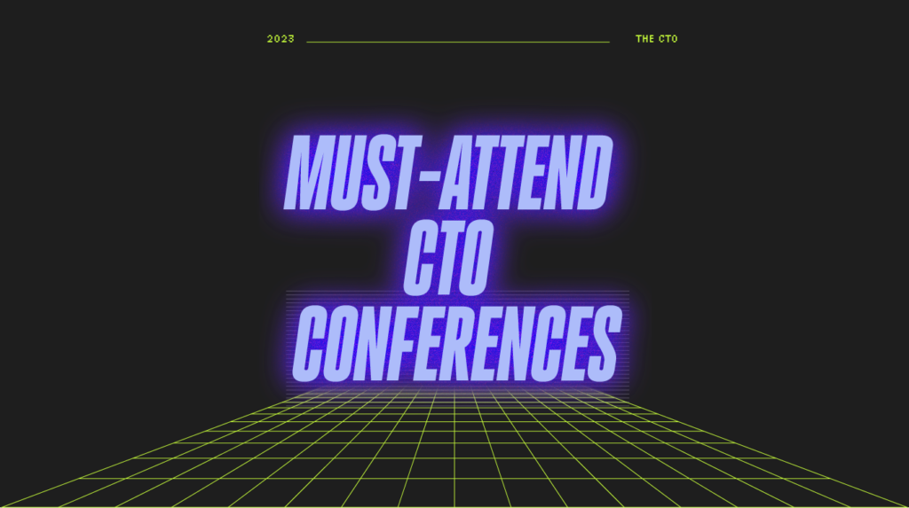 Unlock Your SaaS Potential 12 Must-Attend CTO Conferences for 2023-01