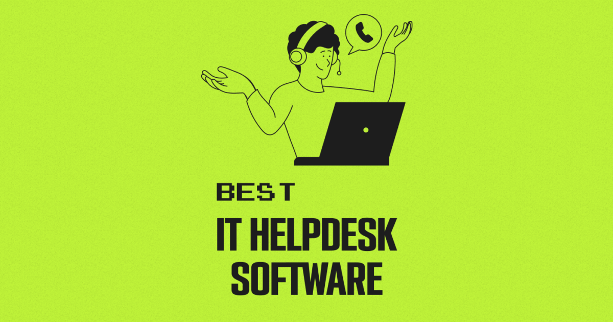 20 Best IT Helpdesk Software Of 2024 The CTO Club   IT Helpdesk Software 1200x630 