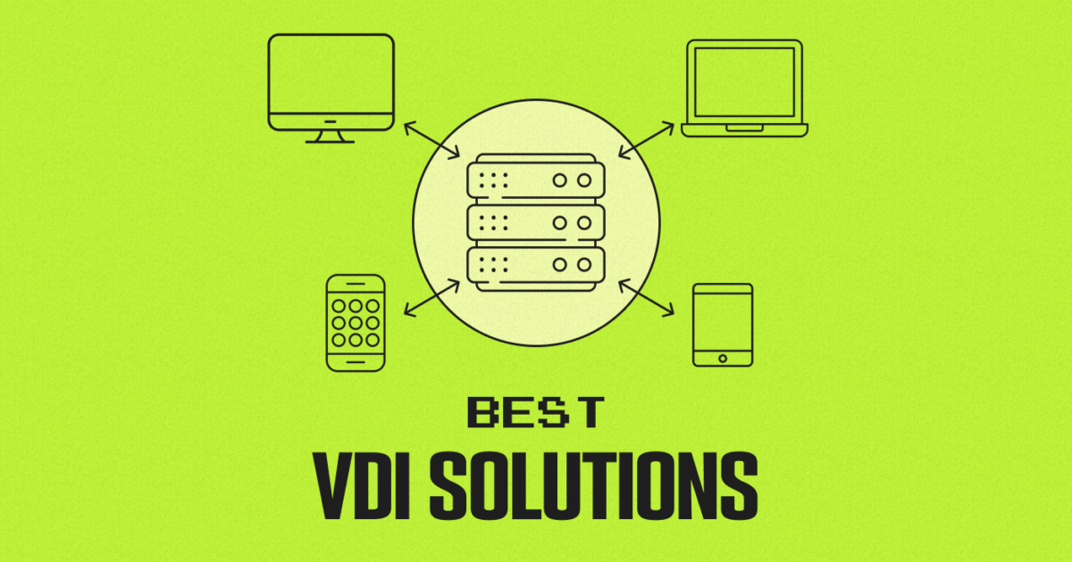 22 Best VDI Solutions of 2025 The CTO Club