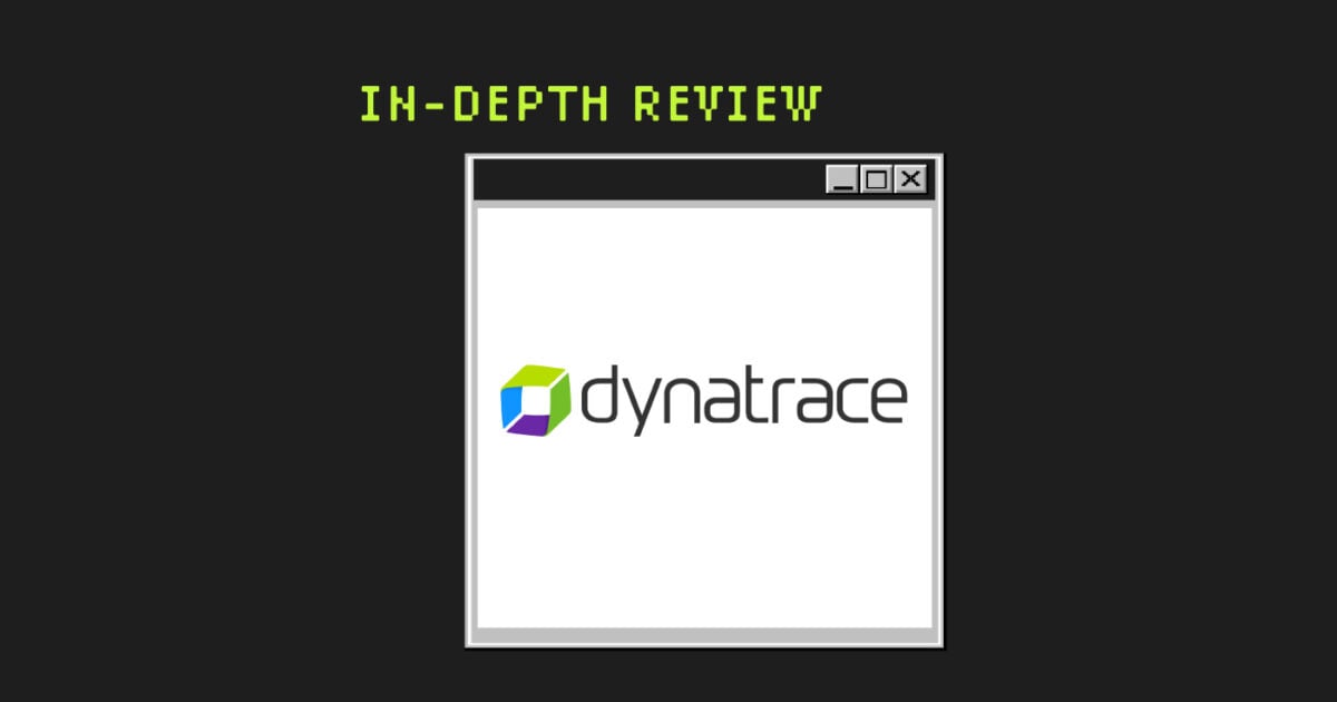 Dynatrace In Depth Review The CTO Club