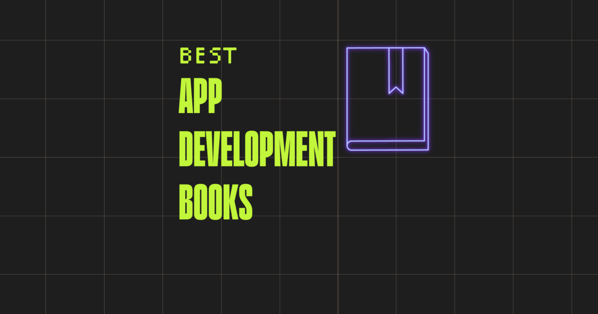 Top 17 App Development Books Every Dev Must Read - The CTO Club