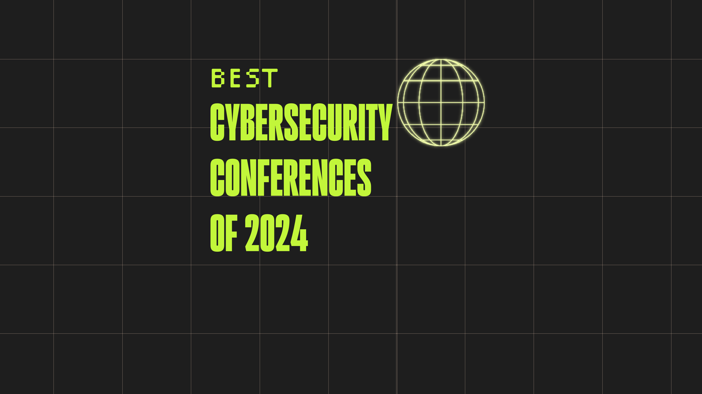 Cybersecurity conferences of 2024 best events