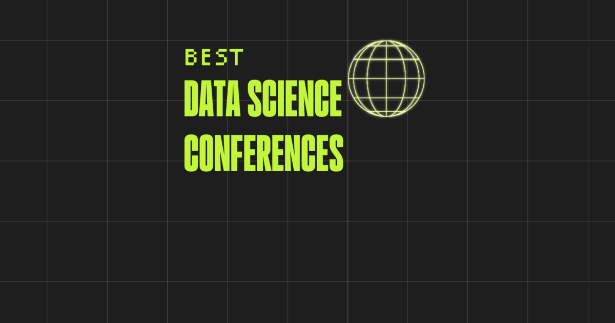 Top 12 Data Science Conferences: Learn From the Best - The CTO Club