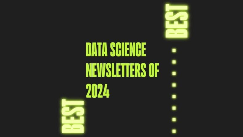 Data science newsletters of 2024 generic best of