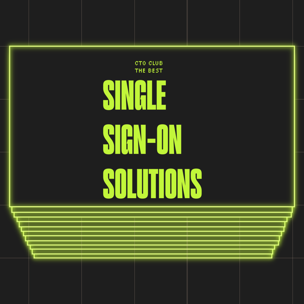 Unlocking Easy Access: A List Of 10 Best Single Sign-On Solutions Of 2026