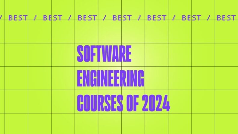 Software engineering courses of 2024 generic best of