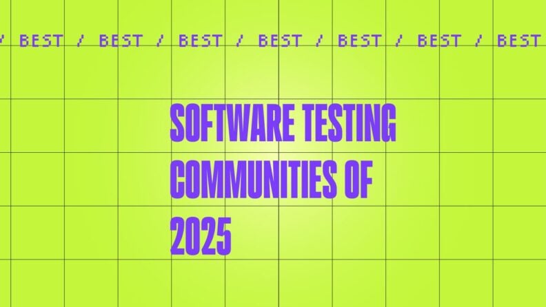 Software testing communities of 2025 generic best of