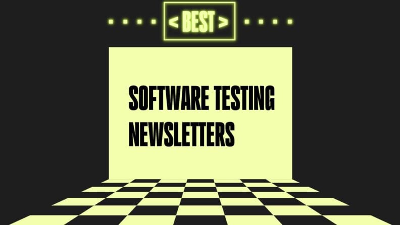 Software testing newsletters generic best of