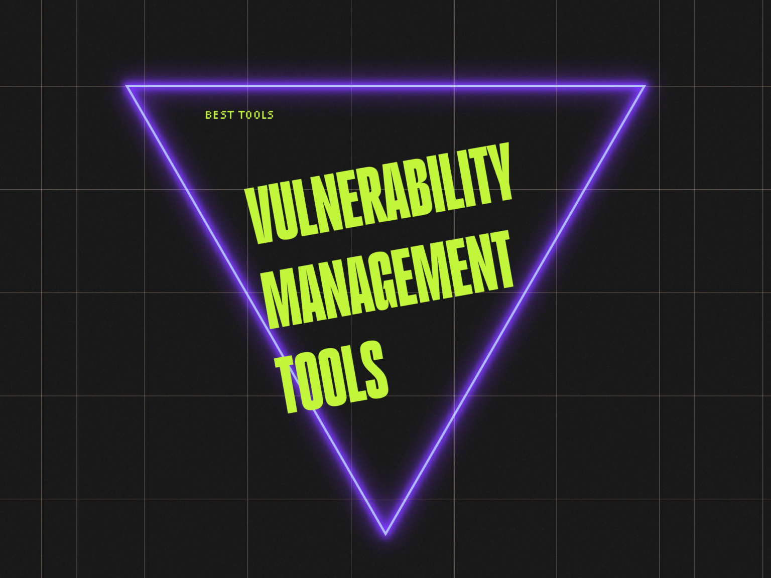 10 Best Vulnerability Management Tools Reviewed in 2026