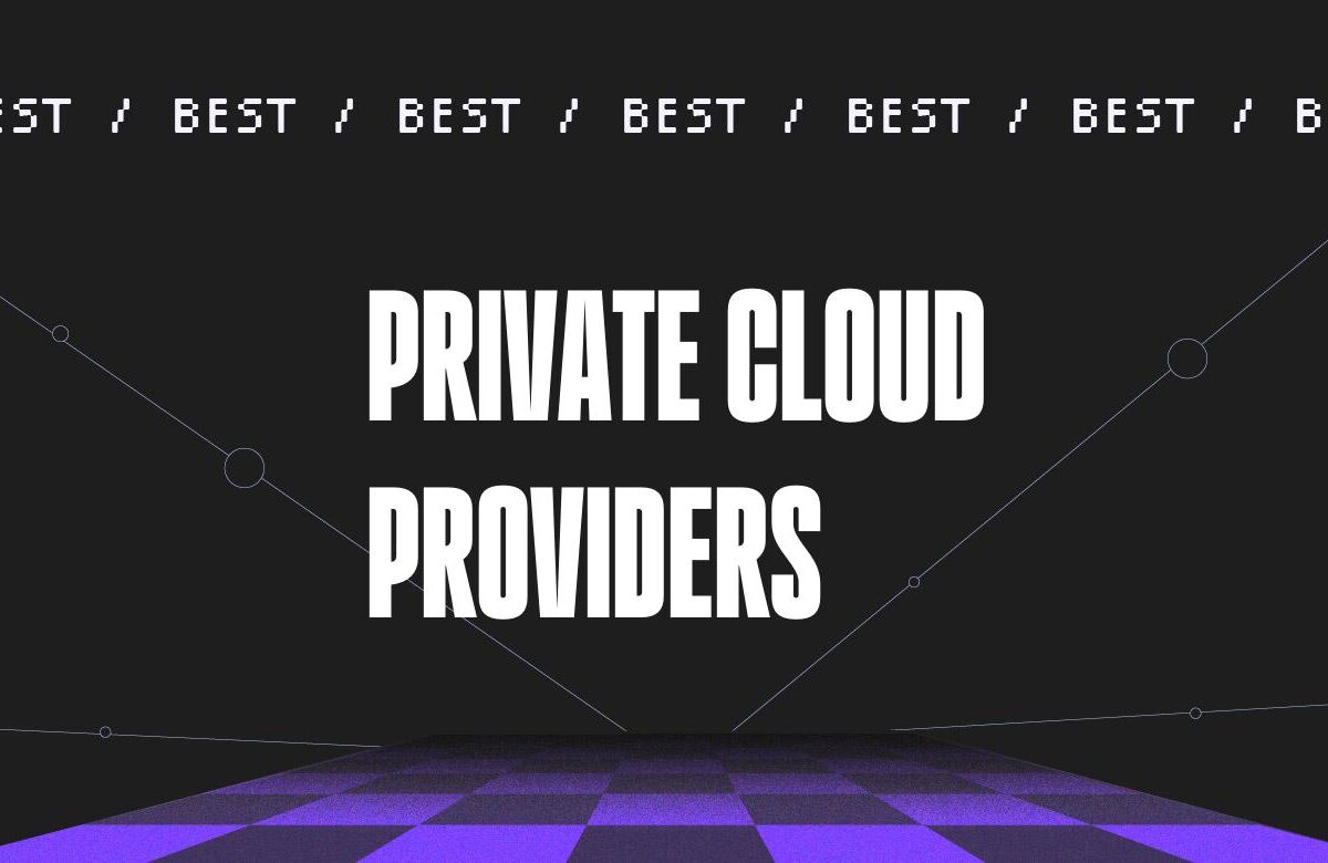 10 Best Private Cloud Providers for Secure Businesses 2026