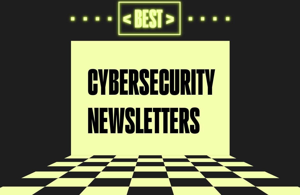 17 Cybersecurity Newsletters To Stay Up To Date In 2026