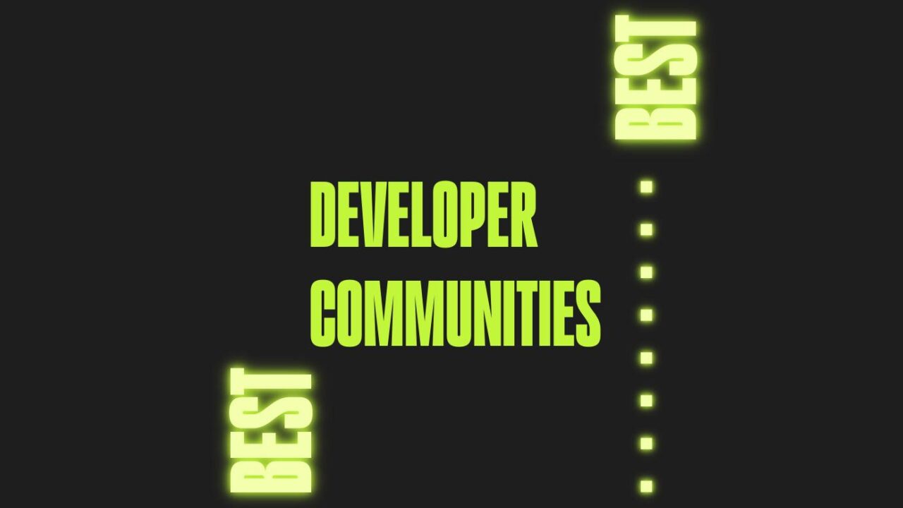20 Best Developer Communities To Join In 2026