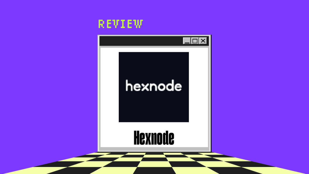 Hexnode Review: Pros, Cons, Features, and Pricing
