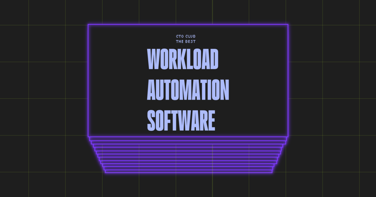 Guide to the 22 Best Workload Automation Software in 2026