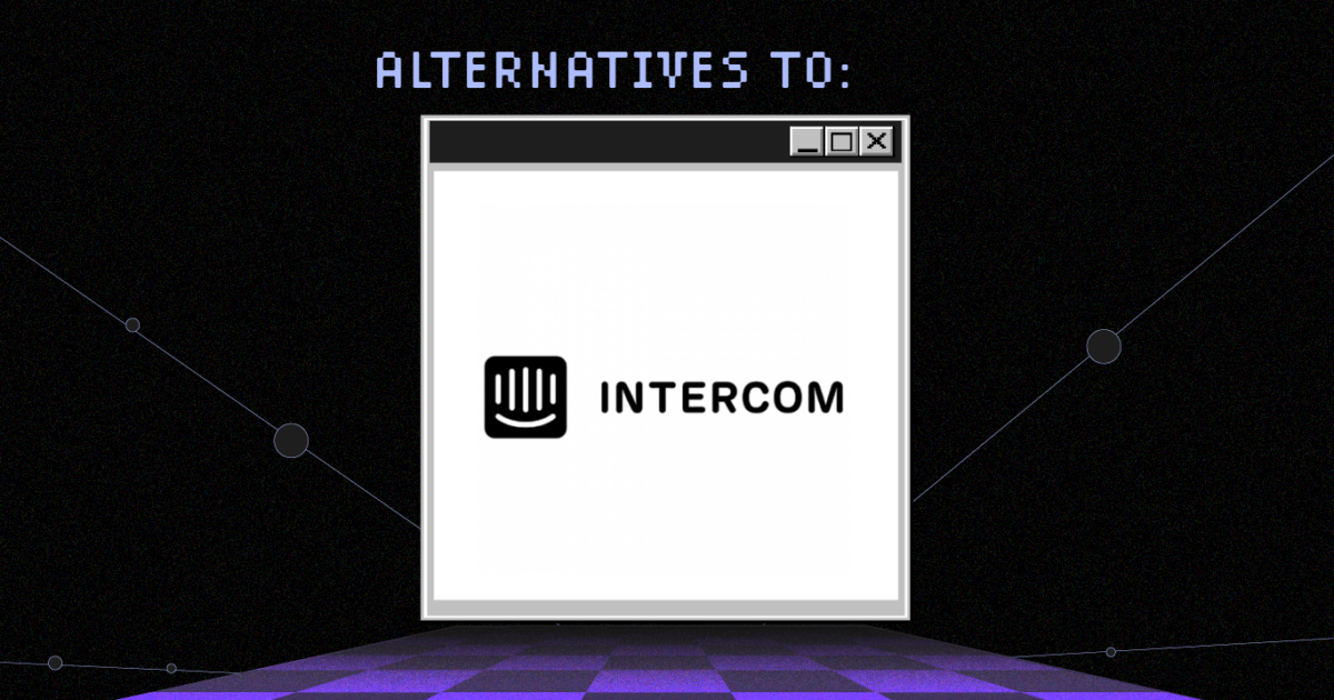 Intercom Alternatives 11 Best Intercom Alternatives Reviewed in 2026