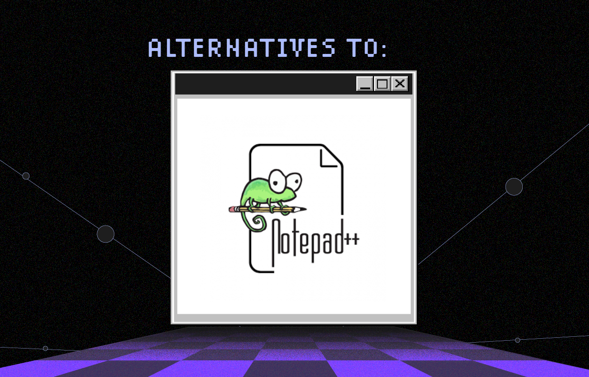 12 Best Notepad++ Alternatives Picked for 2026