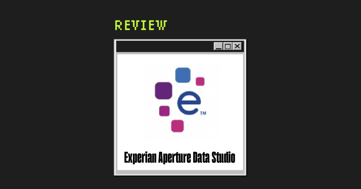 Experian Aperture Data Studio Review: Key Features, Pros, Cons, and Pricing