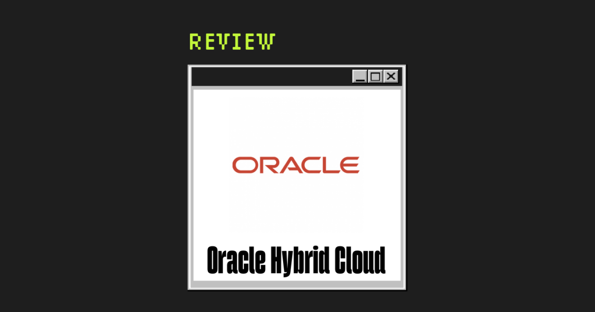 Oracle Hybrid Cloud Review 2026: Pros, Cons, Features and Pricing